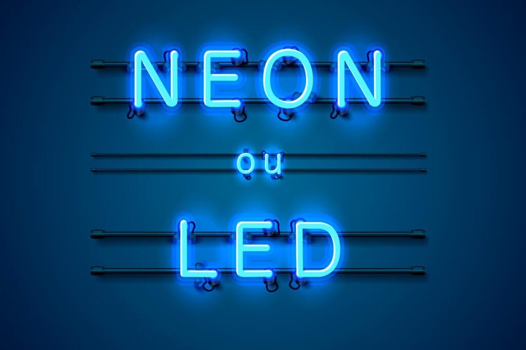 enseigne neon ou led